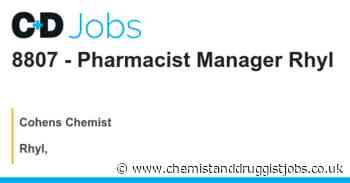Cohens Chemist: 8807 - Pharmacist Manager Rhyl