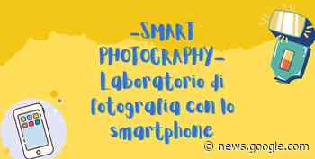 Laboratorio di fotografia con lo smartphone - Comune di Rho