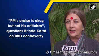 “PM’s praise is okay, but not his criticism”, questions Brinda Karat on BBC controversy