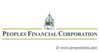 PEOPLES FINANCIAL CORPORATION REPORTS RESULTS FOR 2022 AND SETS DATE FOR ANNUAL MEETING