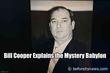 Bill Cooper Explains the Mystery Babylon   (Video)