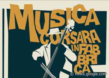 Crotone - Parte la rassegna "Musica Corsara in Fabbrica ... - CrotoneOK.it