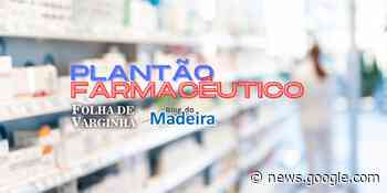 Farmácias de plantão em Varginha até 29/01 - Blog do Madeira