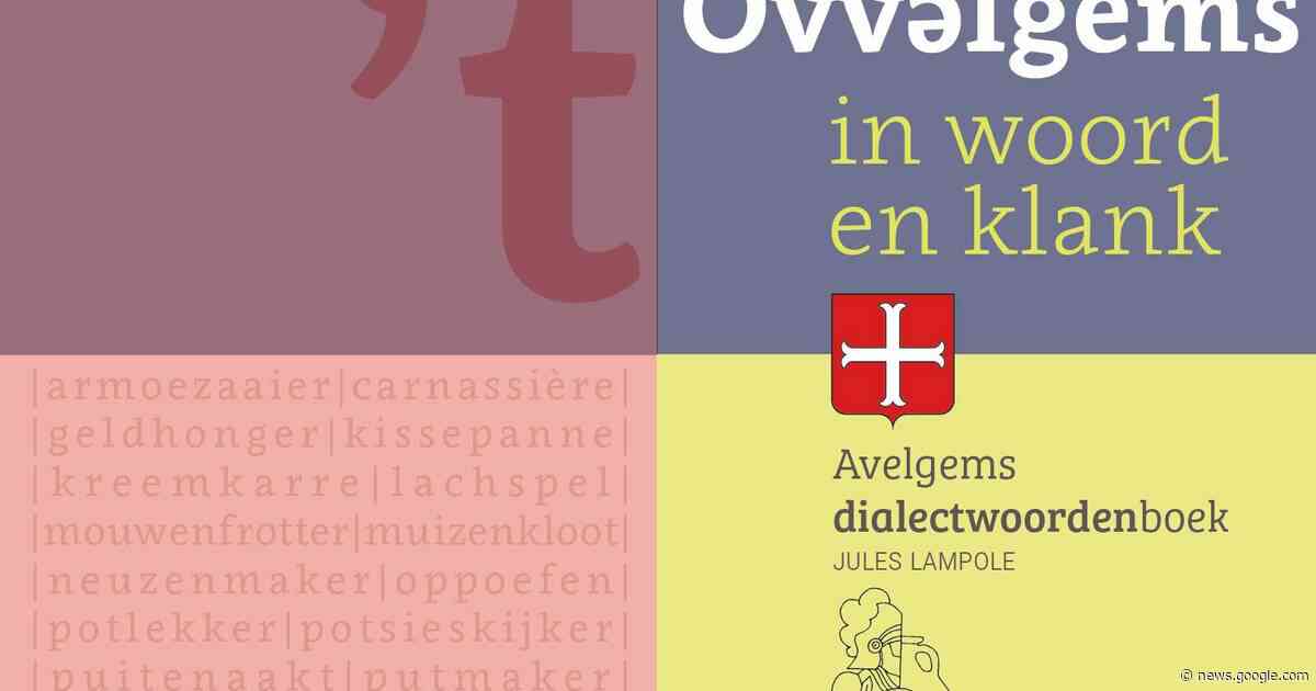 Avelgem krijgt een 'dialectenwoordenboek' | Avelgem | hln.be - Het Laatste Nieuws