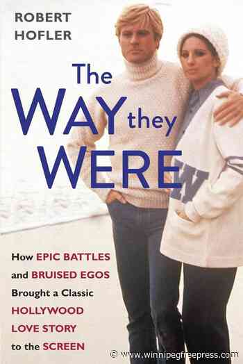 Review: Making of ‘The Way We Were’ is a rich, gossipy tale