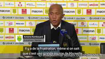 Ligue 1 - FC Nantes - OM : Antoine Kombouaré : "Marseille nous était supérieur"