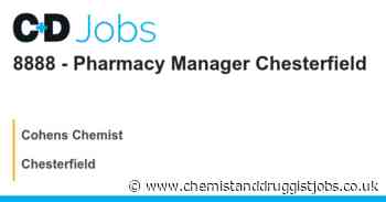 Cohens Chemist: 8888 - Pharmacy Manager Chesterfield