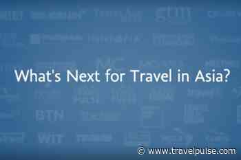 Travel Talk: What&#8217;s Next for Travel in Asia?