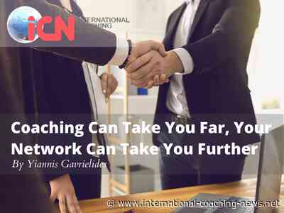 Coaching Can Take You Far, Your Network Can Take You Further