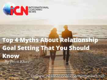 Top 4 Myths About Relationship Goal Setting That You Should Know