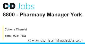 Cohens Chemist: 8800 - Pharmacy Manager York