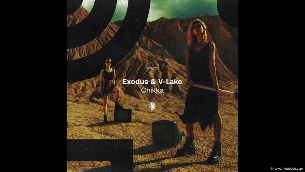 Exodus, V-Lake - Chikka