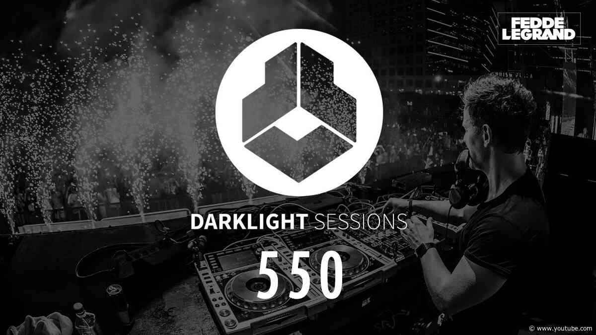 Fedde Le Grand - Darklight Sessions 550