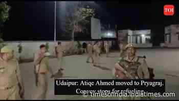 Udaipur: Atiqe Ahmed moved to Pryagraj. Convoy stops for refueling