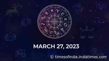 Horoscope today, March 27, 2023: Here are the astrological predictions for your zodiac signs