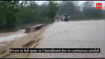 Rivers in full spate in Uttarakhand due to continuous rainfall