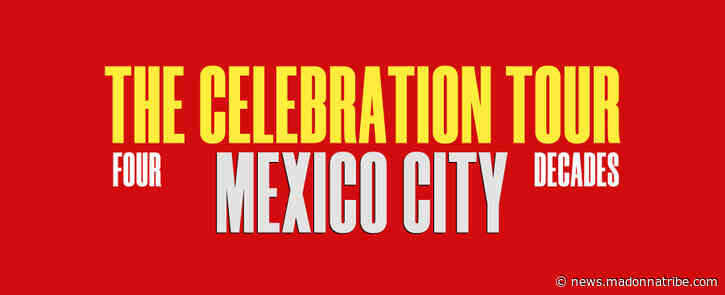 The Celebration Tour to Visit Mexico City