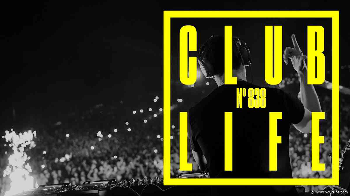 CLUBLIFE by Tiësto Episode 838