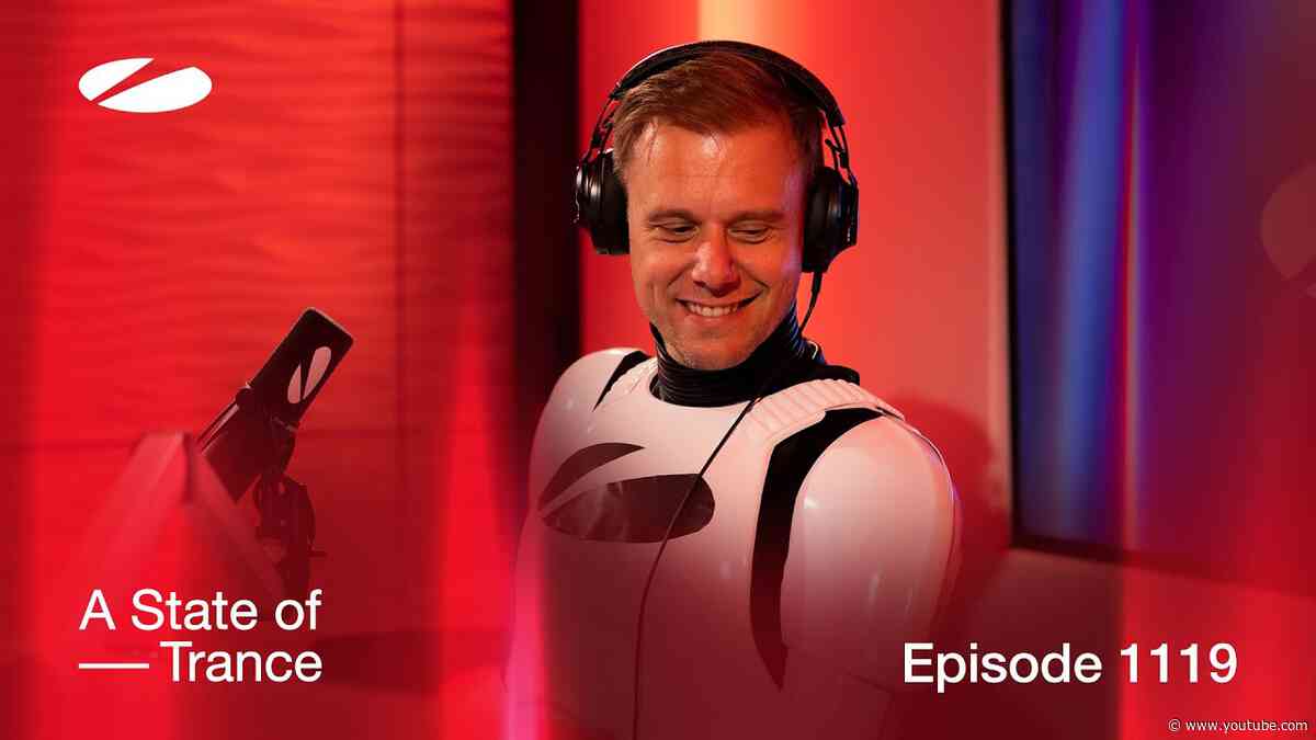 A State of Trance Episode 1119 ('May The 4th Be With You' Special) [@astateoftrance]