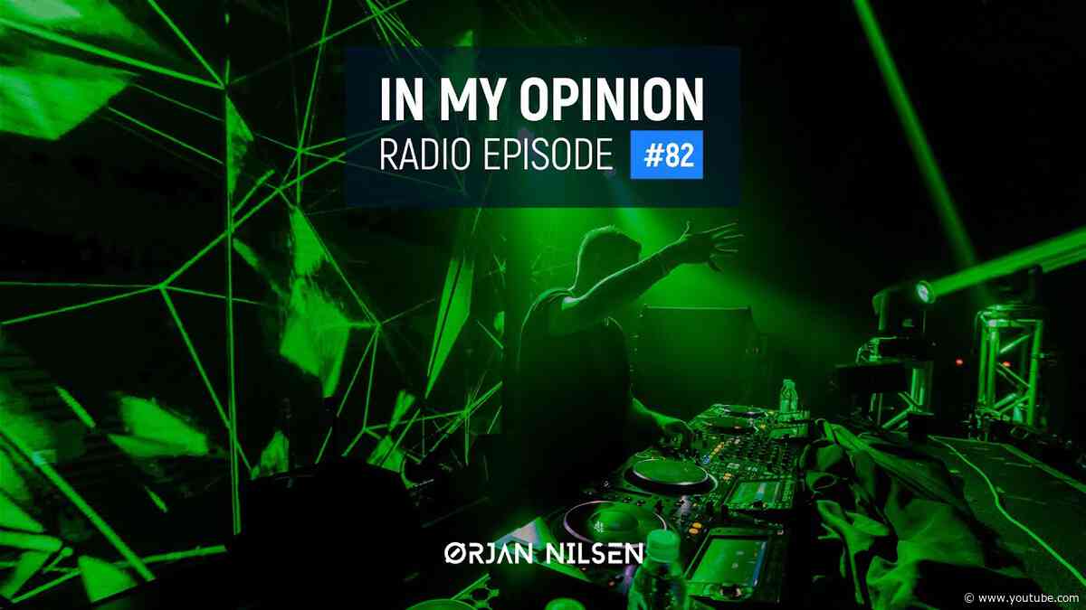 Orjan Nilsen - In My Opinion #82