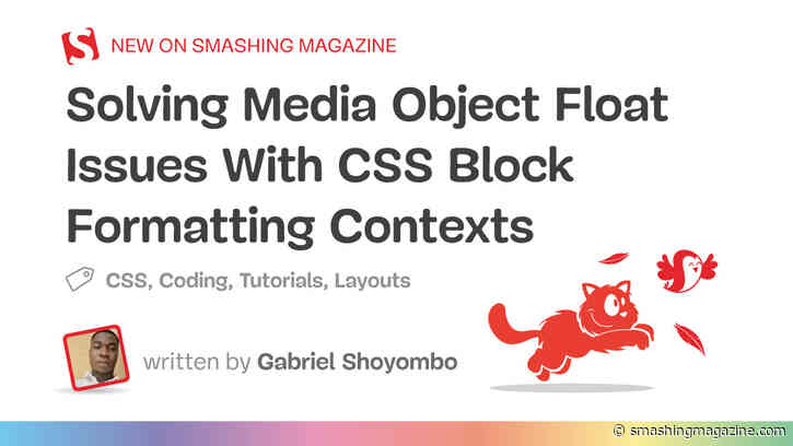 Solving Media Object Float Issues With CSS Block Formatting Contexts