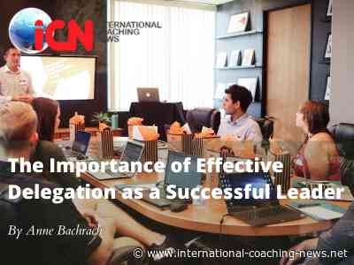 The Importance of Effective Delegation as a Successful Leader