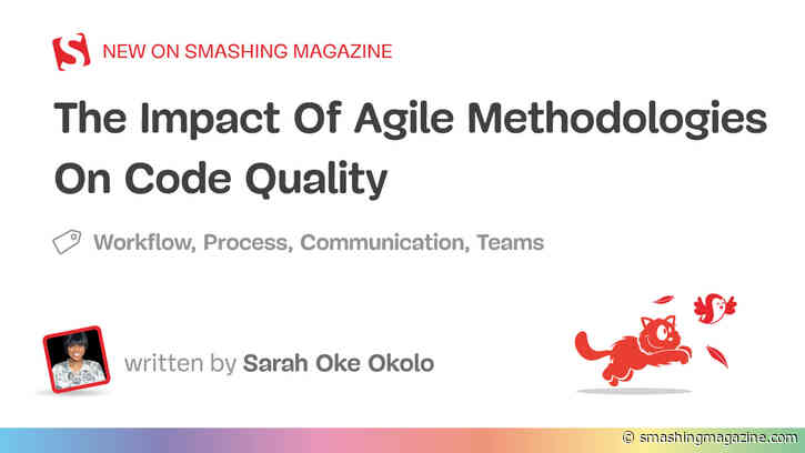 The Impact Of Agile Methodologies On Code Quality
