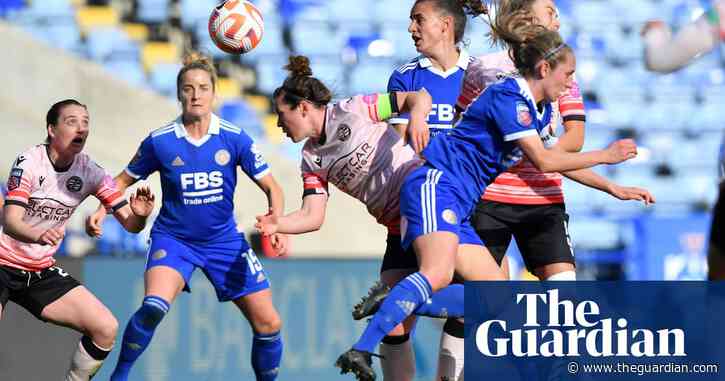 Leicester and Reading battle for title of WSL’s great escape artists