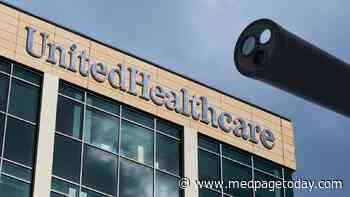 UnitedHealthcare in the Hot Seat Over GI Procedure 'Advance Notification' Policy