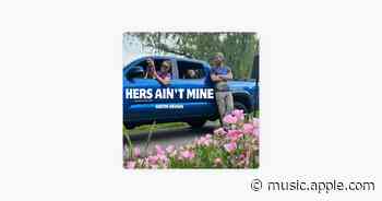 Hers Ain't Mine - Austin Brown