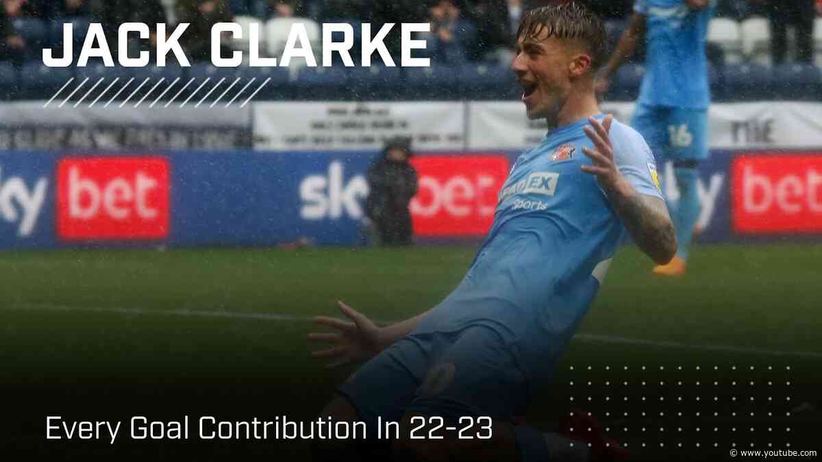 Jack Clarke | Every Sunderland Goal & Assist 22-23