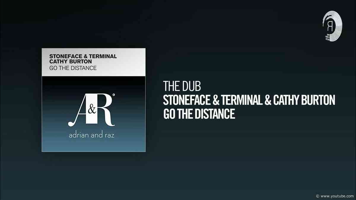 The Dub: Stoneface & Terminal & Cathy Burton - Go The Distance