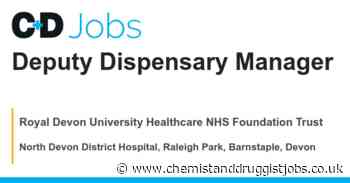 Royal Devon University Healthcare NHS Foundation Trust: Deputy Dispensary Manager