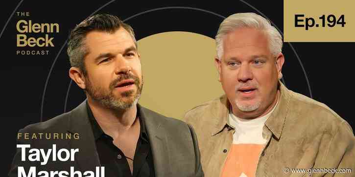 Did Pope Francis Activate End-Times Prophecy? | Taylor Marshall | The Glenn Beck Podcast | Ep 194