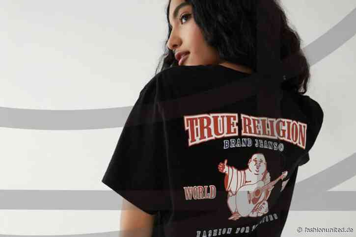 True Religion präsentiert Expansionspläne für Asien, Afrika und den Nahen Osten