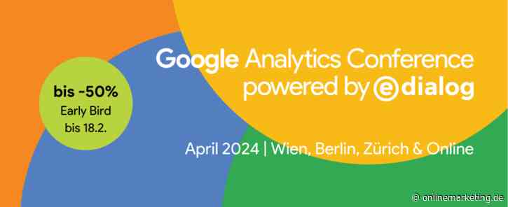 Event-Tipp: Die 13. Google Analytics Conference 2024 liefert umfassende Google-Marketing-Expertise