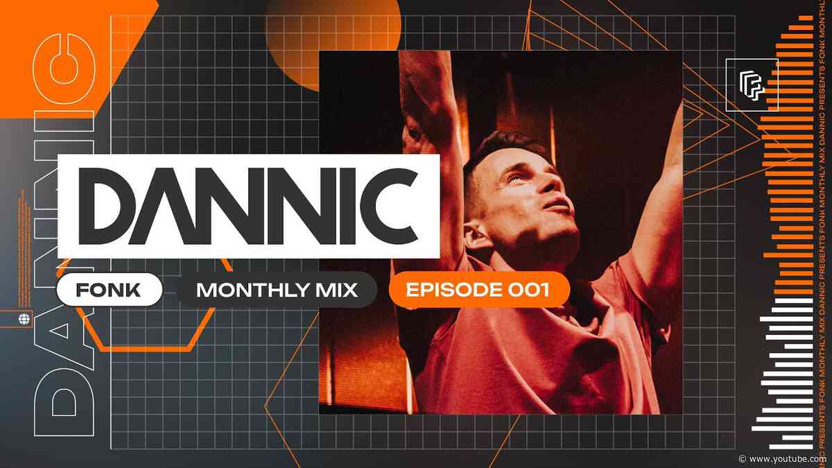 Dannic presents Fonk Monthly Mix - Episode 001