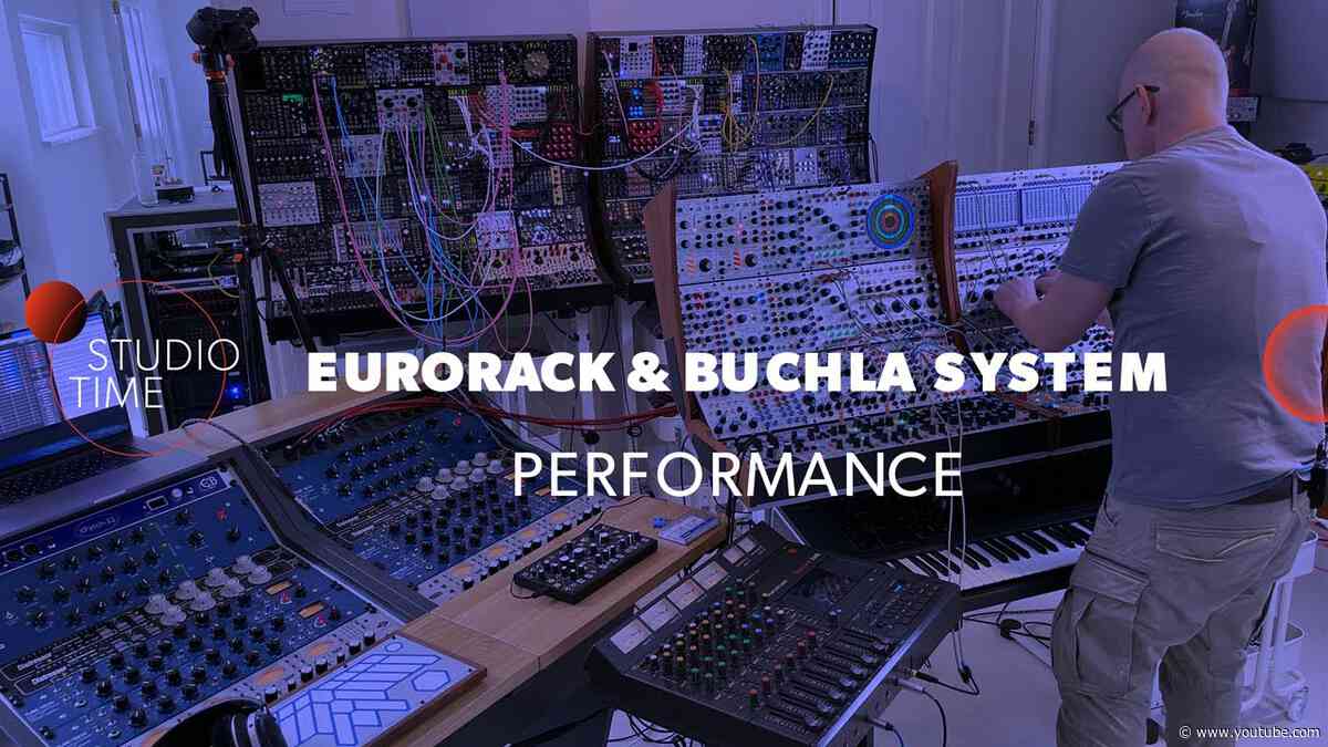 MODULAR PERFORMANCE: Eurorack x Buchla System