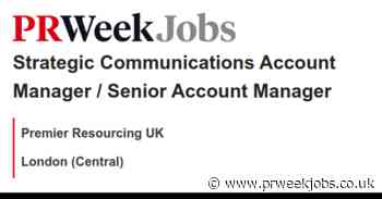 Premier Resourcing UK: Strategic Communications Account Manager / Senior Account Manager