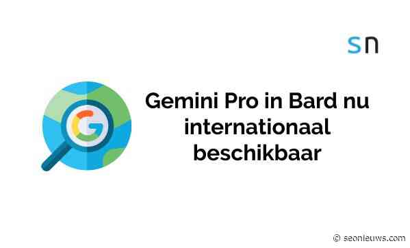 Gemini Pro in Bard nu internationaal beschikbaar