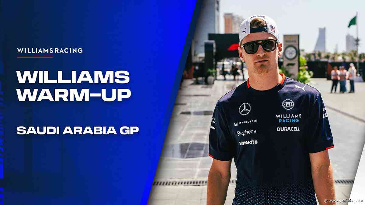 The Williams Warm-Up | Saudi Arabia GP | Williams Racing
