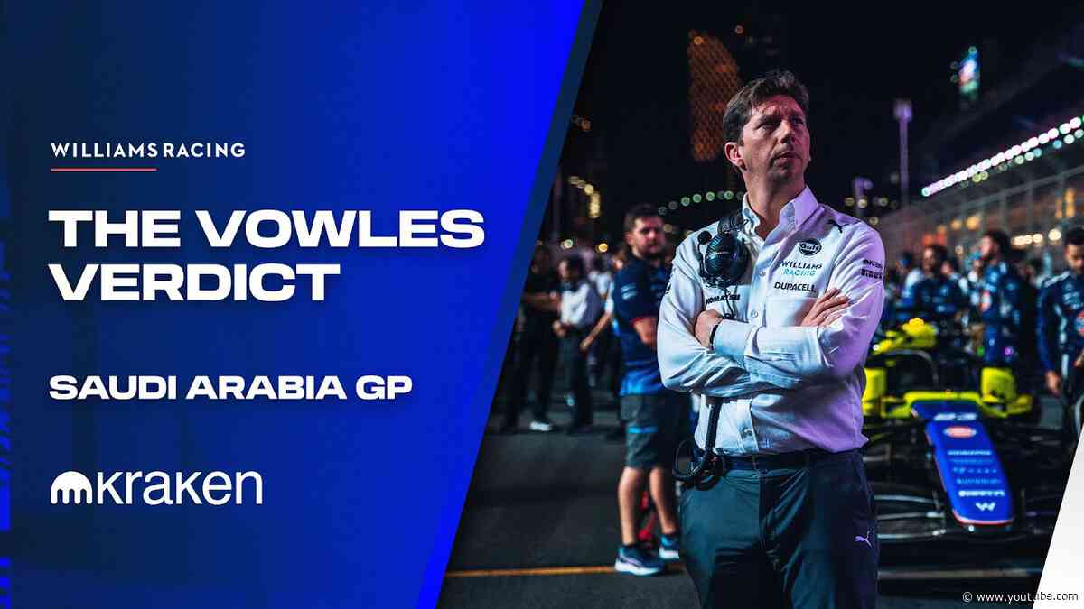 The Vowles Verdict | Saudi Arabia GP | Williams Racing