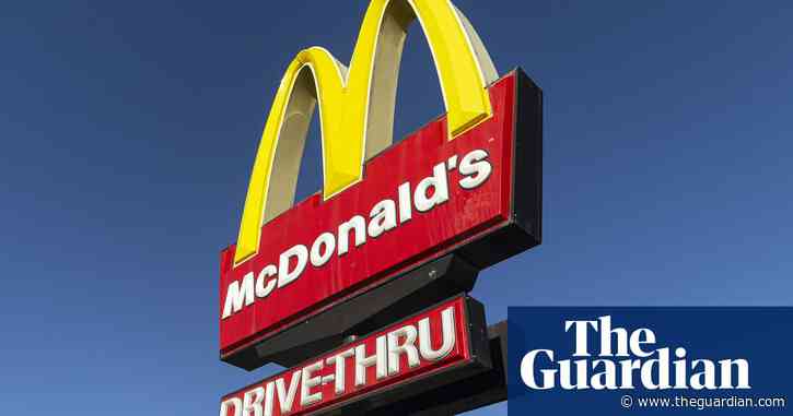 McDonald’s hit by technology outage in UK, Australia, Japan and China