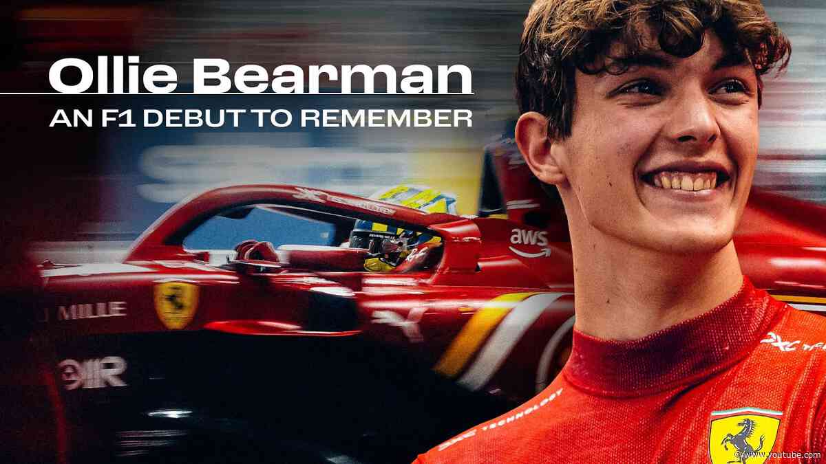 How Ollie Bearman Made His Formula 1 Debut
