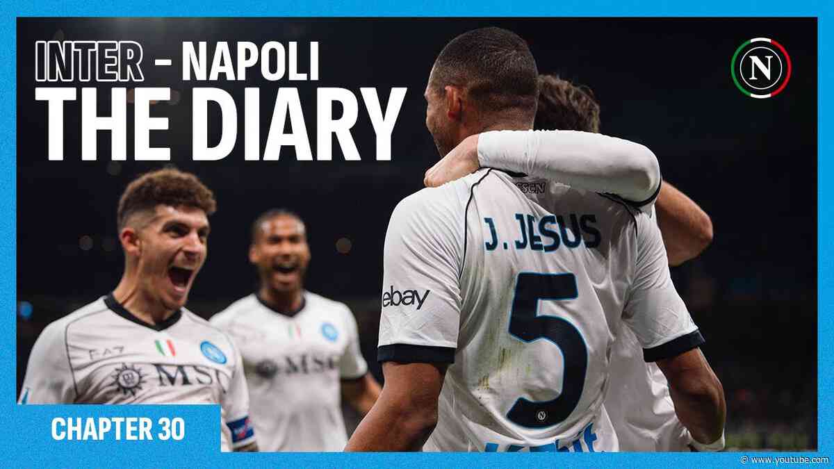 The Diary - Chapter 30: Inter - Napoli | PITCHSIDE HIGHLIGHTS