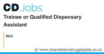 Well: Trainee or Qualified Dispensary Assistant
