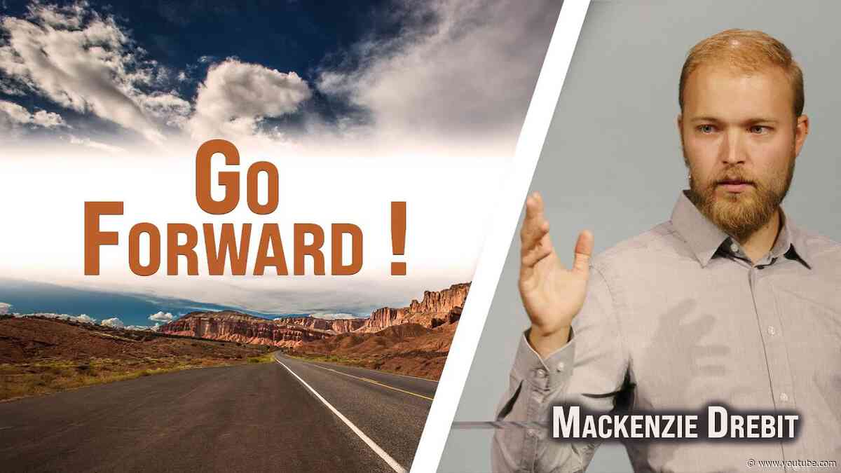 Go Forward | Mackenzie Drebit