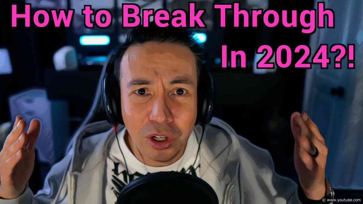 #326 How To Break Through in 2024