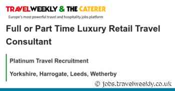 Platinum Travel Recruitment: Full or Part Time Luxury Retail Travel Consultant