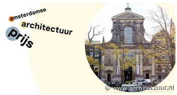 De genomineerden voor de Amsterdamse Architectuurprijs zijn …